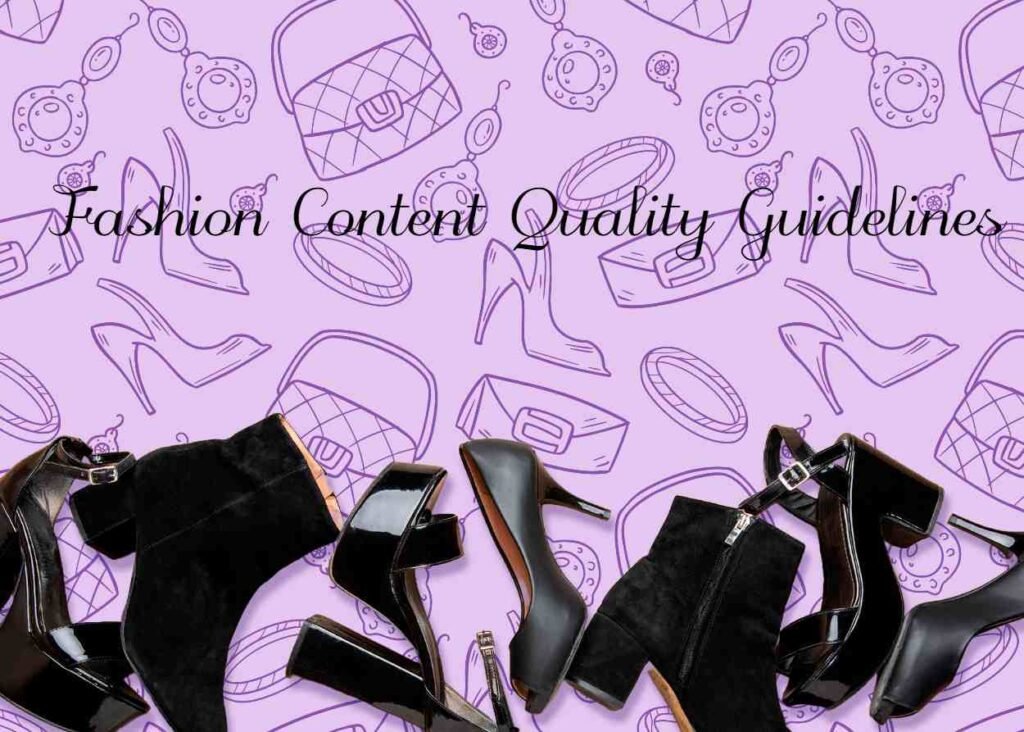 Write For Us Fashion: Bags, Jewellery & Styling Tips 4 Fashion Content Quality Guidelines