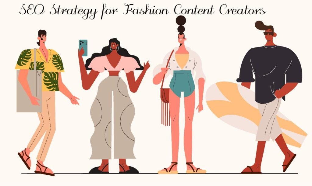 Write For Us Fashion: Bags, Jewellery & Styling Tips 2 SEO Strategy for Fashion Content Creators