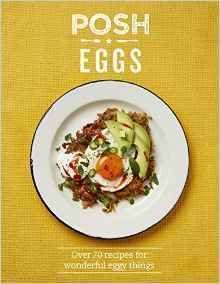 Posh Eggs book cover by Lucy O’Reilly for a Life Hacks review about simple meals and creative egg recipes