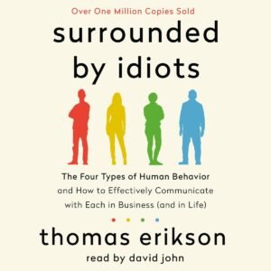 Surrounded by Idiots by Thomas Erikson book cover featuring the four-colour communication model