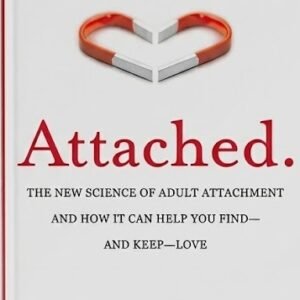Attached book cover by Amir Levine and Rachel Heller for a Friends and Family review about adult attachment styles