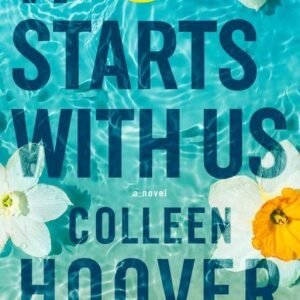 It Starts with Us book cover by Colleen Hoover for a review about healing, boundaries, family change and supportive love