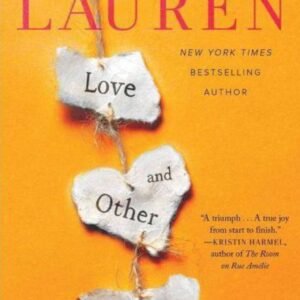 Love and Other Words book cover by Christina Lauren for a review about childhood friendship, grief and second chances