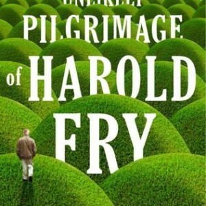 Rachel Joyce Harold Fry book cover for a Lifestyle review about walking, regret, grief, forgiveness and human connection
