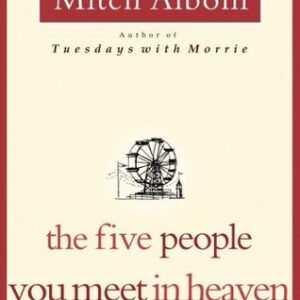 The Five People You Meet in Heaven book cover by Mitch Albom for a Motivation review about purpose and forgiveness