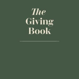 The book giving guided reflection titled The Giving Book A Journal to Grow by Elias Baar and Andrew Back