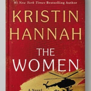 The Women book cover by Kristin Hannah for a Motivation review about Vietnam War nurses, courage, trauma and friendship