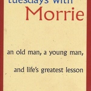 Tuesdays with Morrie book cover by Mitch Albom for a tuesdays with morrie novel review about life, love and loss
